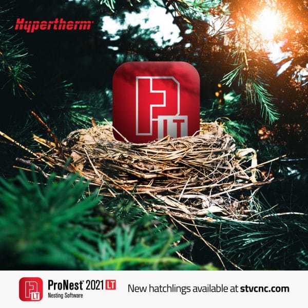 Hypertherm ProNest2021 LT Unlimited Hatchling Ad