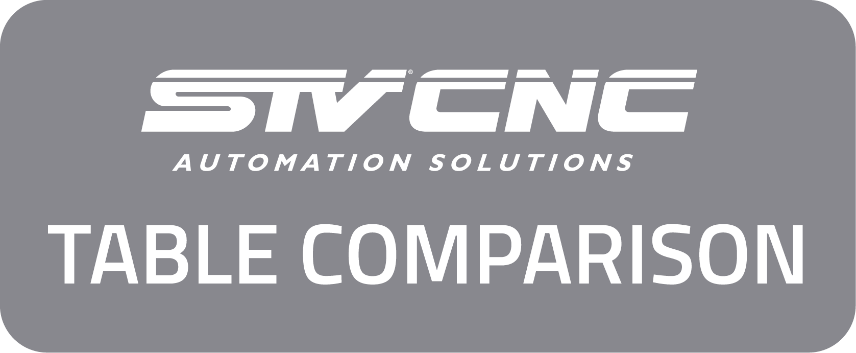 STV CNC Plasma Table Comparision